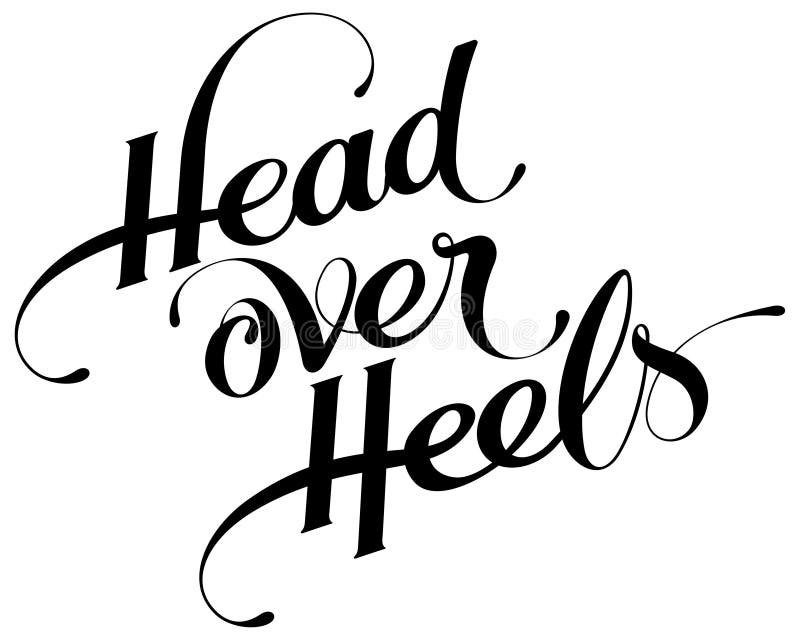 Head Over Heels Custom Calligraphy Text Stock Vector