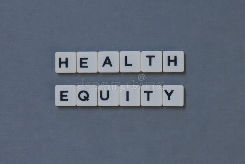 &x27; Health Equity &x27; word made of square letter word on grey background