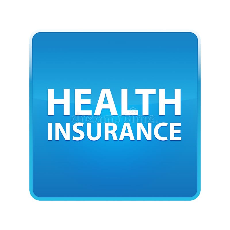 Health Insurance shiny blue square button royalty free illustration