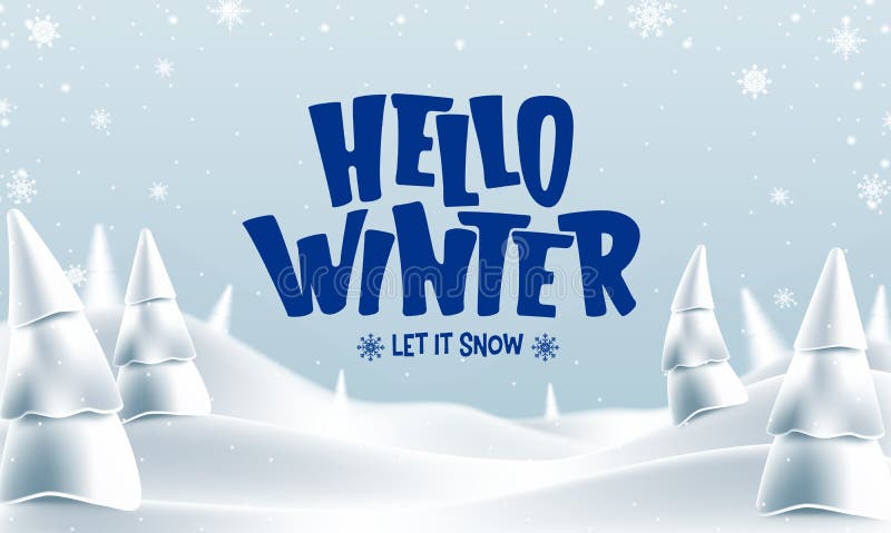 Hej, Winter Låt den snurra och välkomna blå text i Snowy Woodland vektor illustrationer