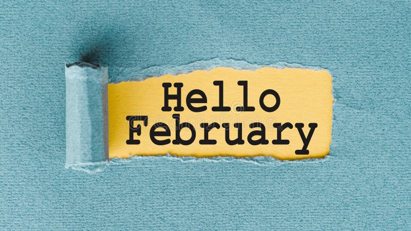 Hello February Words Written Under Ripped And Torn Paper Stock Photo