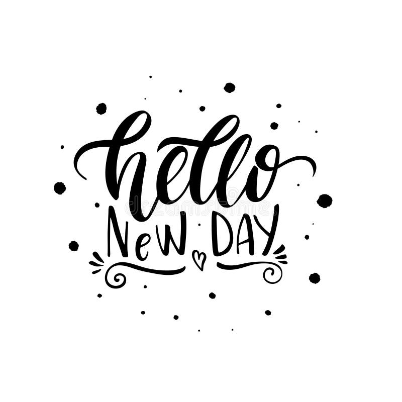 Hello new day stock vector. Illustration of emblem, handwriting - 91045748