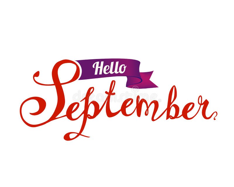 Hello September. Hand Written Word of Splash Paint Stock Vector ...