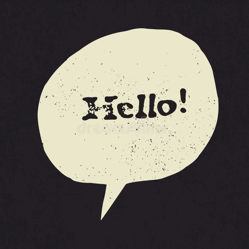 Hello! sign in speech bubble. Grunge styled stock illustration