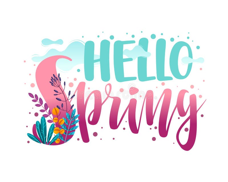 Hello Spring Illustration. Hello Spring Lettering Text Vector