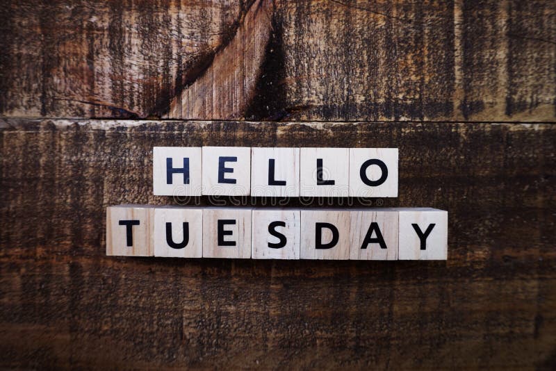 383 Hello Tuesday Stock Photos - Free & Royalty-Free Stock Photos from  Dreamstime