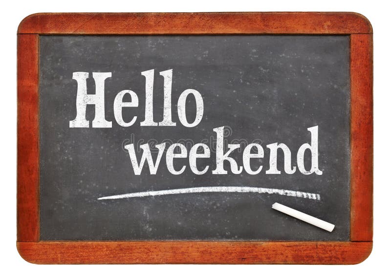 Hello weekend. Hello weekend картинки. Hello weekend фраза. Таблички hello weekend весёлые.