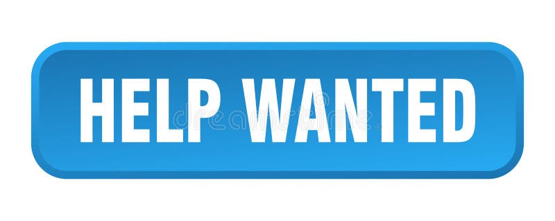 Help wanted button. help wanted square 3d push button. help wanted sign