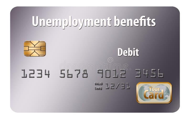 Here Is A Generic Unemployment Benefits Debit Card. Stock Illustration - Illustration of ...