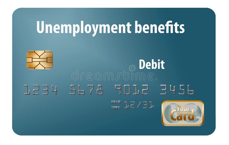 Here Is A Generic Unemployment Benefits Debit Card. Stock Illustration - Illustration of ...