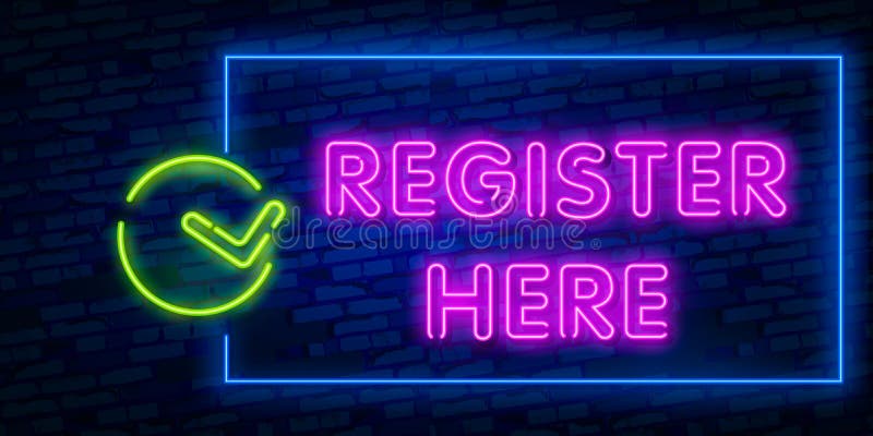 Register here neon sign. Luminous signboard with colorful inscription. Night bright advertisement. Register here neon sign. Luminous signboard with colorful inscription. Night bright advertisement