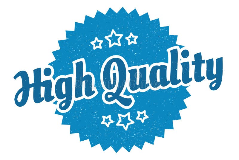 High Quality Sign. High Quality Vintage Retro Label. Stock Vector