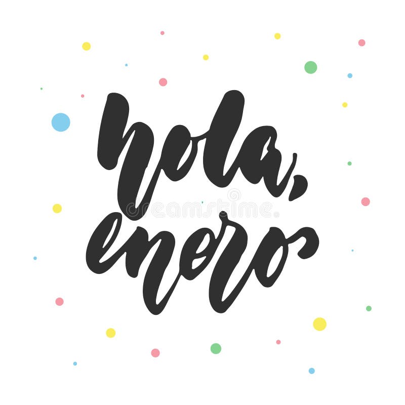 Hola, enero - hola, enero en español, cita dibujada mano de las letras latinas con los círculos coloridos aislados en el blanco libre illustration Hola, enero - hola, enero en español, cita dibujada mano de las letras latinas con los círculos coloridos aislados en el blanco libre illustration