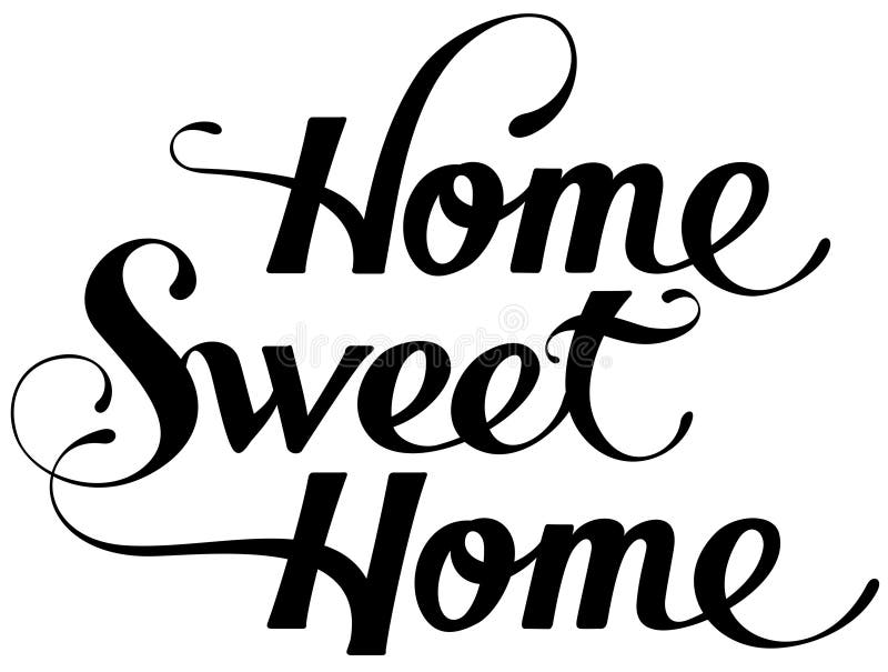 Home Sweet Home Custom Calligraphy Text Stock Vector Illustration
