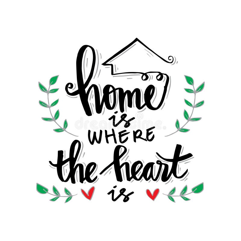 https://thumbs.dreamstime.com/b/home-where-heart-home-where-heart-motivational-quote-123231065.jpg