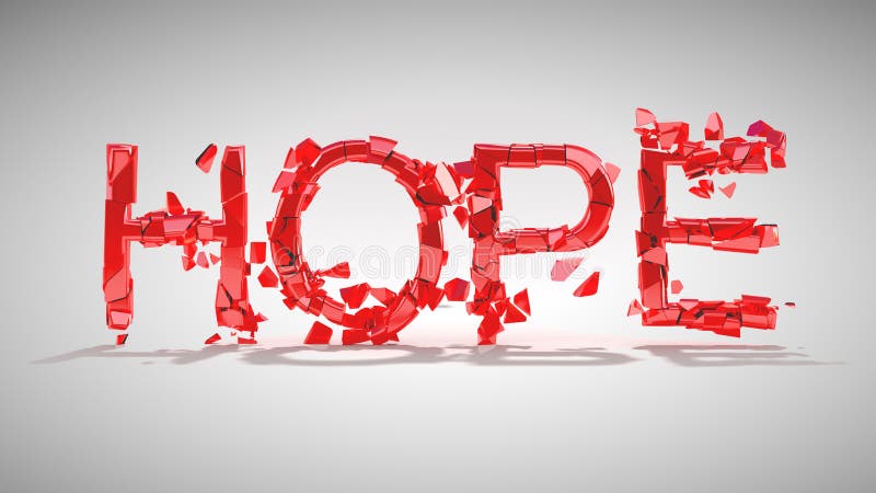 Hope is lost. Word destruction vector illustration Hope is lost. Word destruction vector illustration