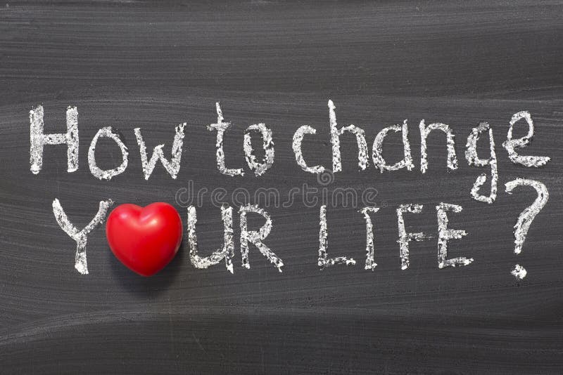 How to change your life royalty free stock photo