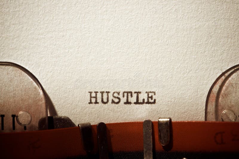 Hustle concept view stock photo. Image of text, paper - 264433096