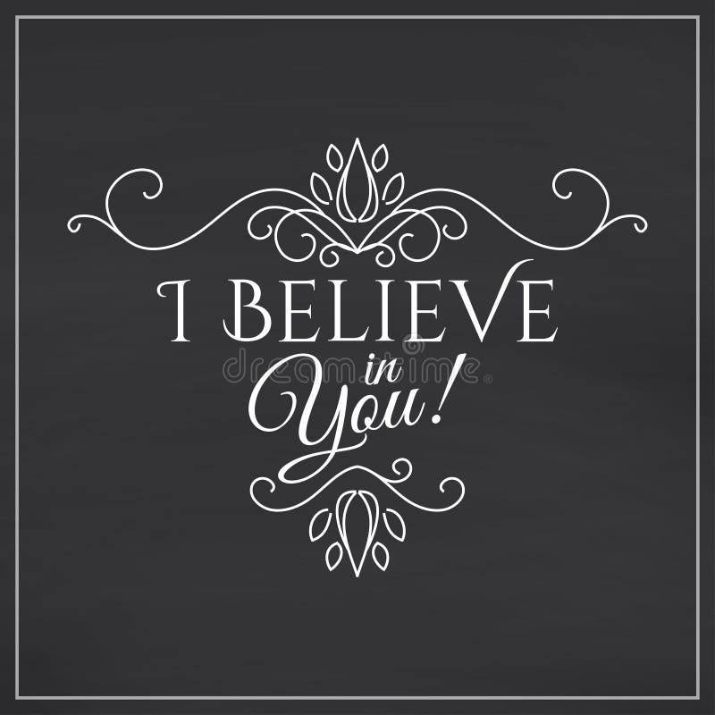 I Believe In You Lettering On Chalkboard Stock Vector - Image ...