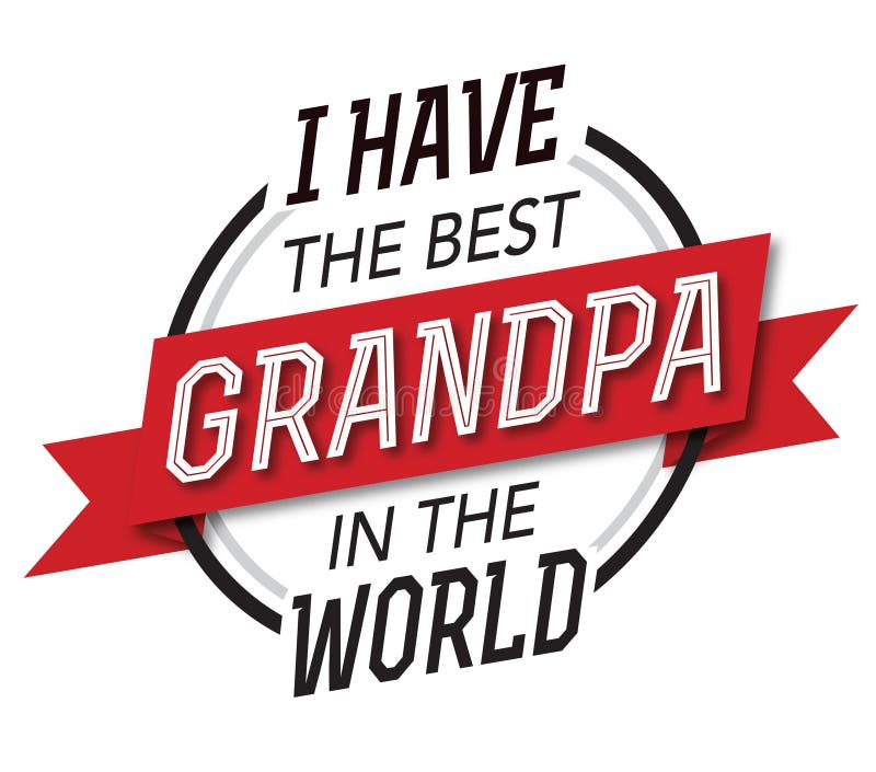 Download I Have The Best Grandpa In The World Emblem Stock Vector ...