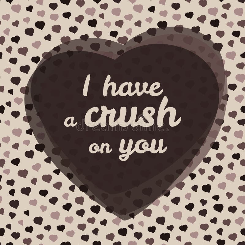 I Have a Crush on You Typography. Valentine S Day Love Card. Stock