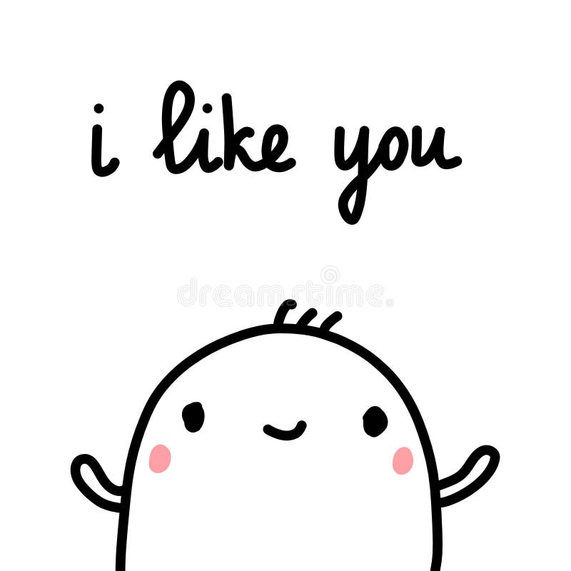 I like you hand drawn illustration with cute marshmallow for psychology psychotherapy help support session prints vector illustration I like you hand drawn illustration with cute marshmallow for psychology psychotherapy help support session prints vector illustration