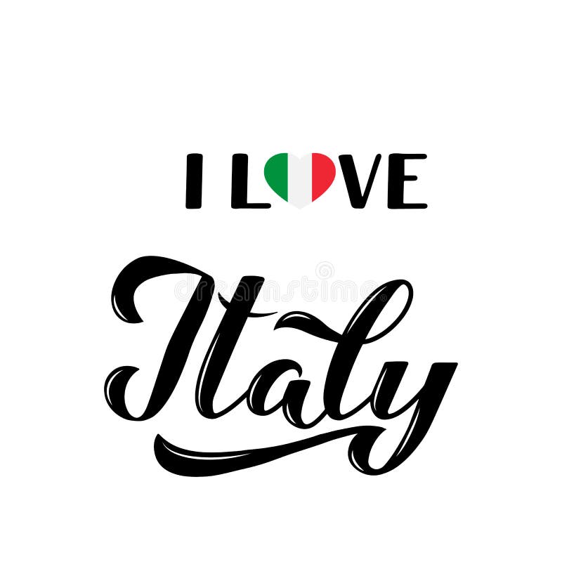 I Love Italy Calligraphy Hand Lettering Isolated on White . Vector ...