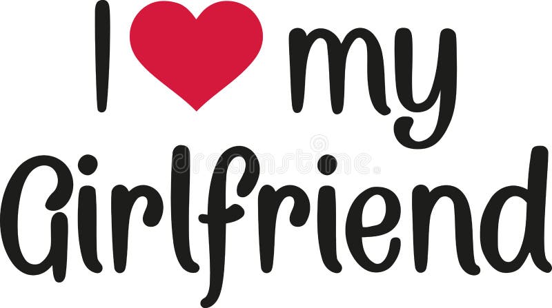 I Love My Girlfriend Stock Illustrations â€“ 116 I Love My Girlfriend ...