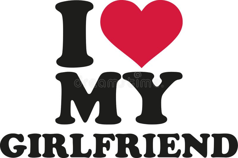 I Love My Girlfriend Lettering Stock Vector - Illustration of ...