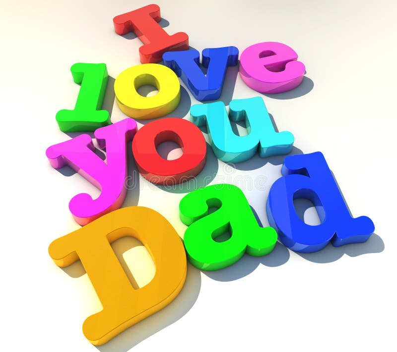 I love you dad