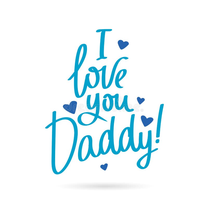 I love you Daddy stock vector. Illustration of gift, daddy - 87321057