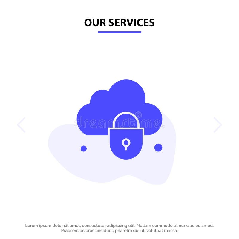 I nostri servizi Internet, nuvola, serratura, modello solido della carta di web dell'icona di glifo di sicurezza royalty illustrazione gratis