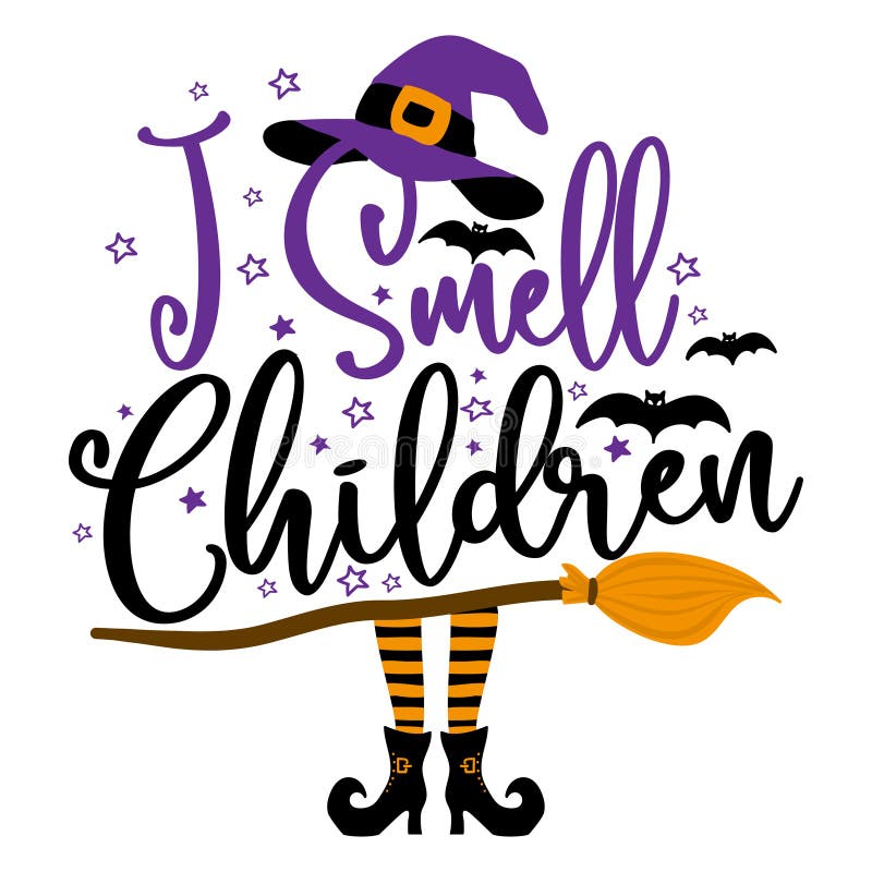 I smell Children - Halloween quote on white background
