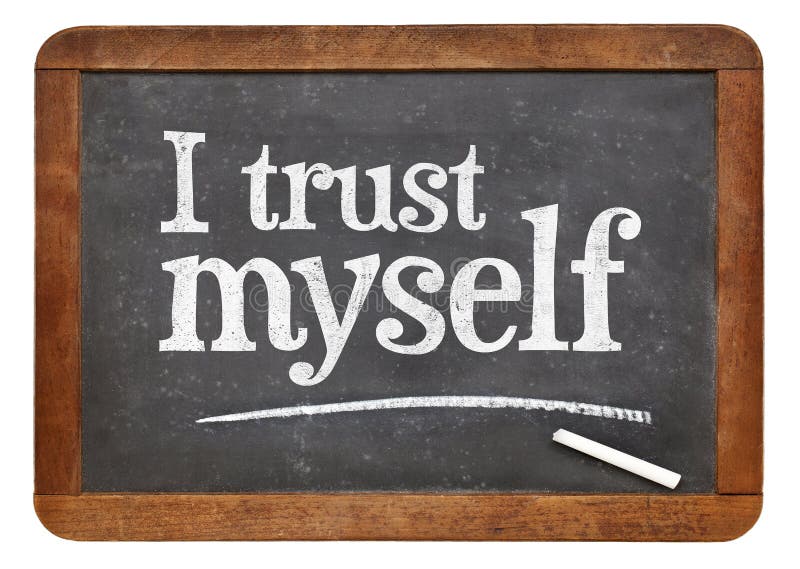 I trust myself - self confidence concept