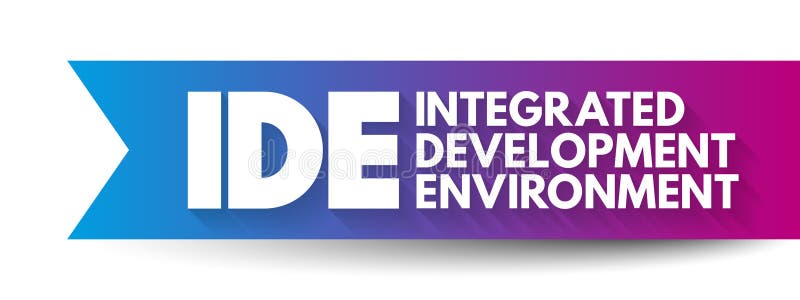 IDE - Integrated Development Environment - software application that provides comprehensive facilities to computer programmers for stock illustration