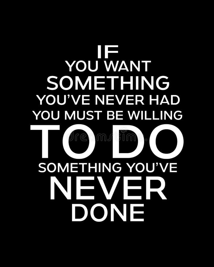 do something you ve never done