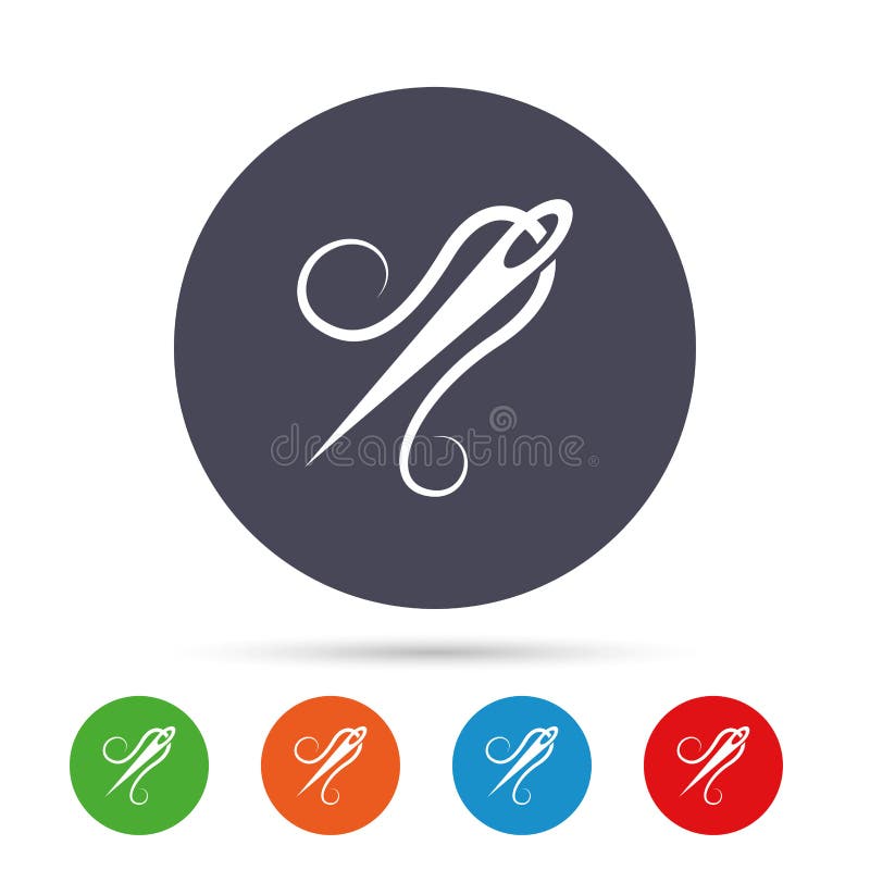 Needle with thread icon. Tailor symbol. Textile sew up craft sign. Embroidery tool. Round colourful buttons with flat icons. Vector. Needle with thread icon. Tailor symbol. Textile sew up craft sign. Embroidery tool. Round colourful buttons with flat icons. Vector