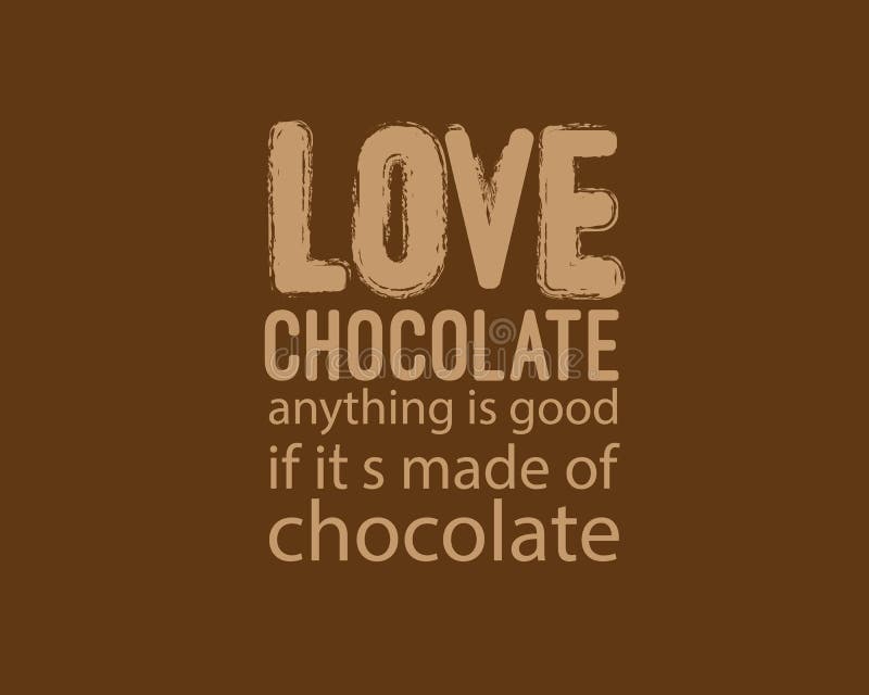 Il cioccolato qualche cosa di amore è buono se ha fatto di cioccolato royalty illustrazione gratis Il cioccolato qualche cosa di amore è buono se ha fatto di cioccolato royalty illustrazione gratis