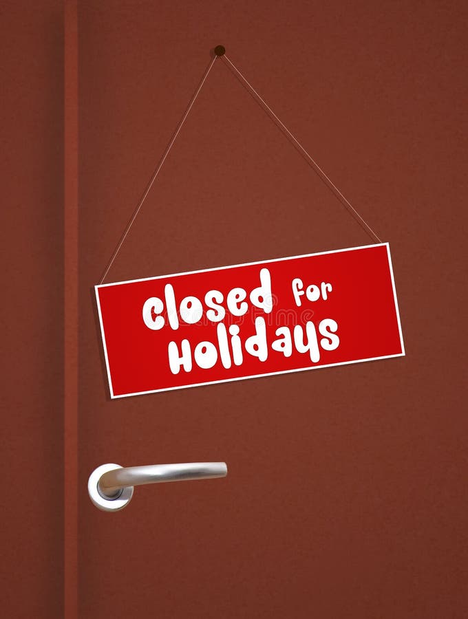 Closed for Holidays Sign on Door Stock Illustration Illustration of Closed for Holidays Sign on Door Stock Illustration Illustration of