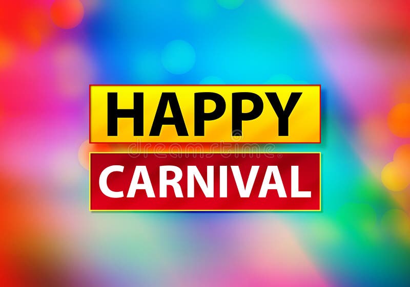 Illustration colorée de conception de Bokeh de fond d'abrégé sur heureux carnaval illustration stock Illustration colorée de conception de Bokeh de fond d'abrégé sur heureux carnaval illustration stock