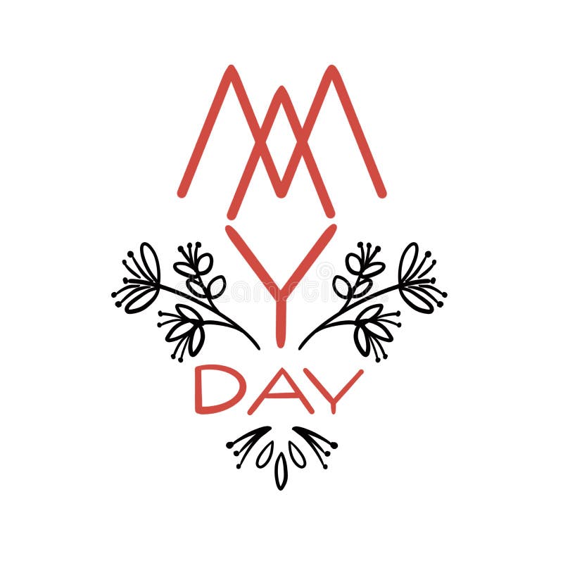 Illustration with graphic flowers and text for International Workers` Day Celebration on May 1st, also known as May Day. royalty free illustration Illustration with graphic flowers and text for International Workers` Day Celebration on May 1st, also known as May Day. royalty free illustration
