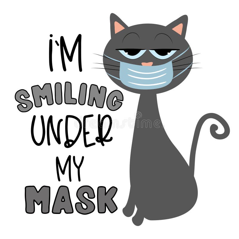 Im Souriant Sous Mon Texte Drole De Masque Avec Le Chat Mignon Dans Le Masque Protecteur Illustration De Vecteur Illustration Du Caractere Chat Im Souriant Sous Mon Texte Drole De Masque Avec Le Chat Mignon Dans Le Masque Protecteur Illustration De Vecteur Illustration Du Caractere Chat