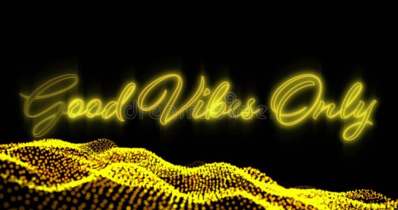 Image of good vibes only neon text with yellow glowing mesh over black background royalty free illustration