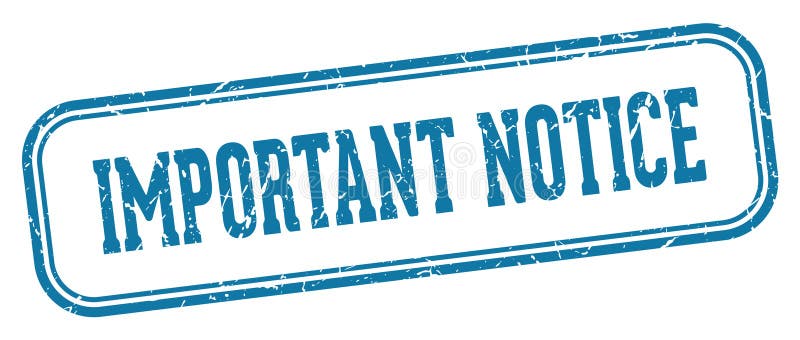 Important notice stamp. important notice rectangular stamp on white background vector illustration