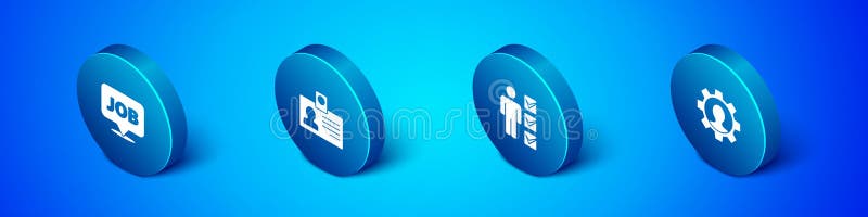 Set Isometric Speech bubble with job, User of man in business suit, Human gear and Identification badge icon. Vector. Set Isometric Speech bubble with job, User of man in business suit, Human gear and Identification badge icon. Vector.