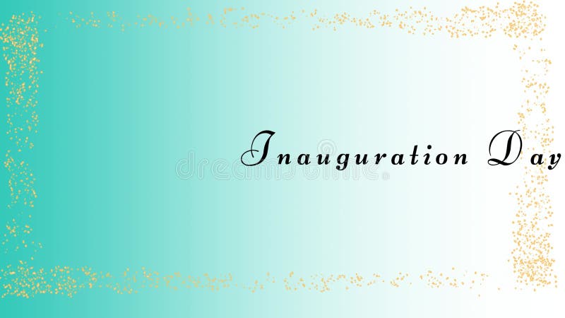 Inauguration Day wish with hand written letters and gold border