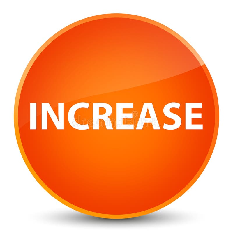 Increase Elegant Orange Round Button Stock Illustration - Illustration ...