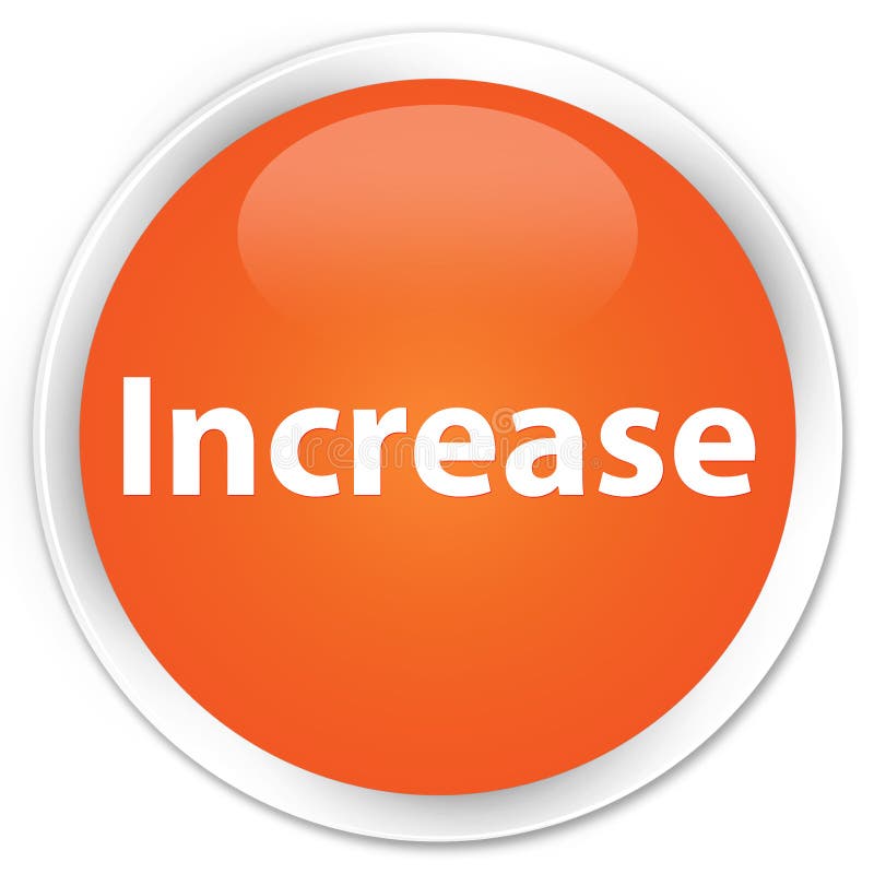 Increase Premium Orange Round Button Stock Illustration - Illustration ...