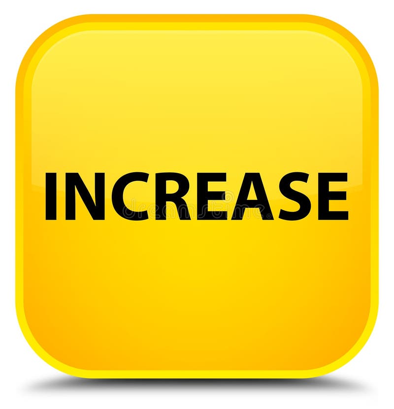 Increase Special Yellow Square Button Stock Illustration - Illustration ...