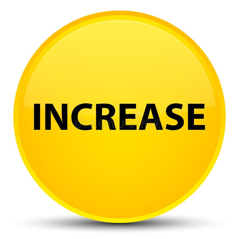 Increase Special Yellow Round Button Stock Illustration - Illustration ...